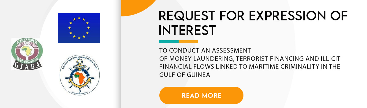 REQUEST FOR EXPRESSION OF INTEREST TO CONDUCT AN ASSESSMENT  OF MONEY LAUNDERING, TERRORIST FINANCING AND ILLICIT FINANCIAL  FLOWS LINKED TO MARITIME CRIMINALITY IN THE GULF OF GUINEA