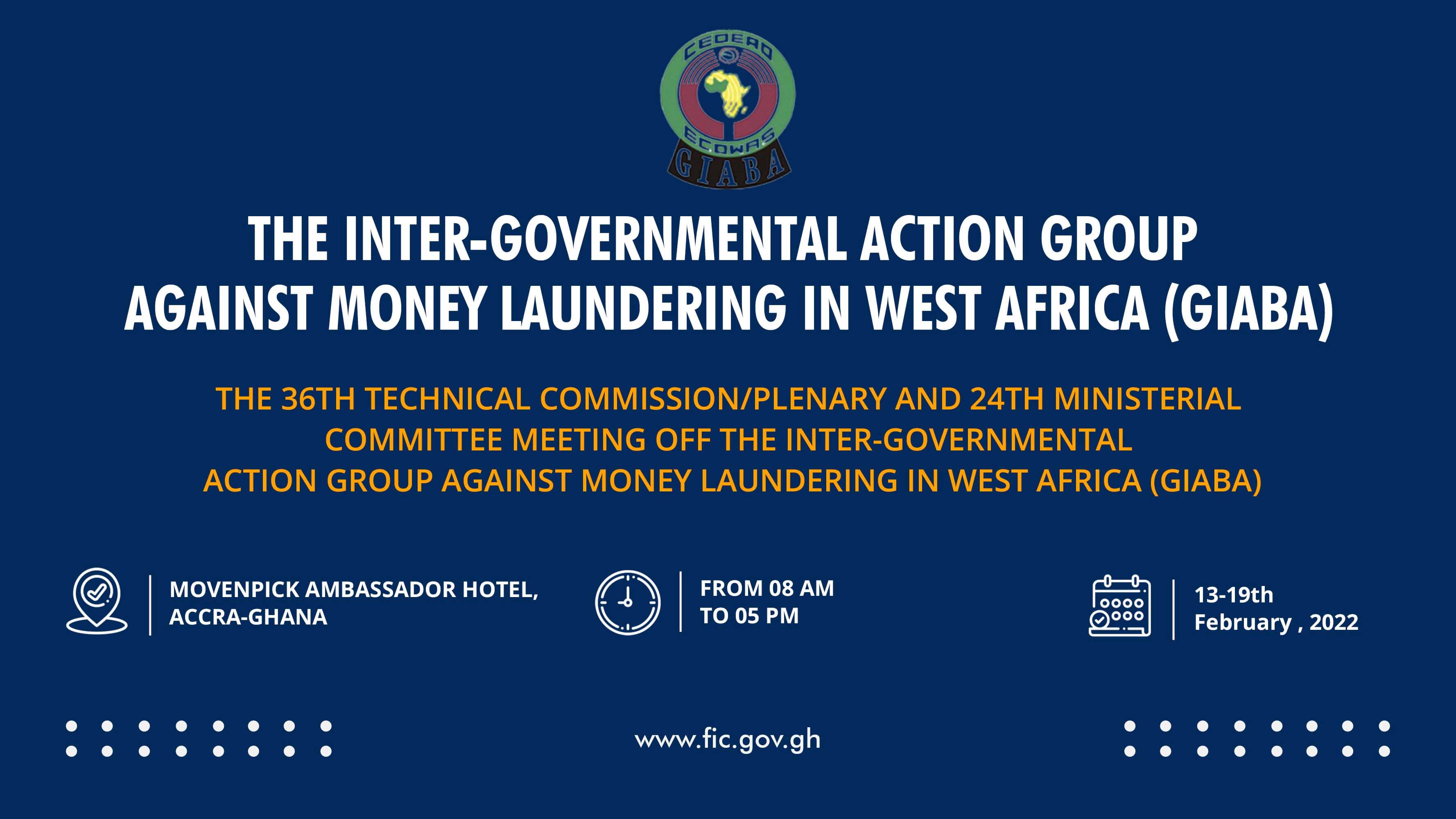 The 36th Technical Commission/Plenary and 24th Ministerial Committee Meeting off the Inter-Governmental Action Group against Money Laundering in West Africa (GIABA)